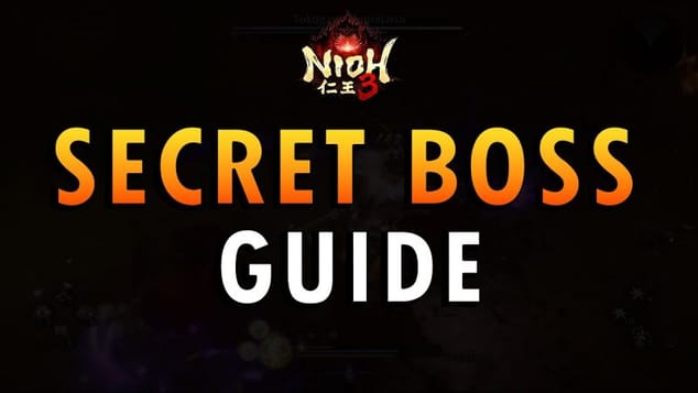 Nioh 3 – Secret Boss Guide