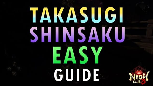 Nioh 3 – Takasugi Shinsaku Boss Guide | Easy Method