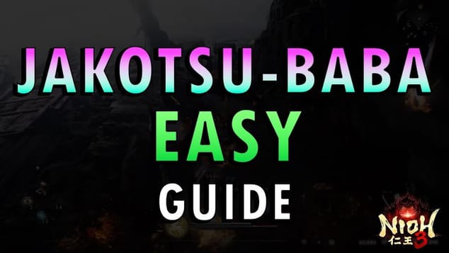 Nioh 3 – Jakotsu-baba Boss Guide | Easy Method