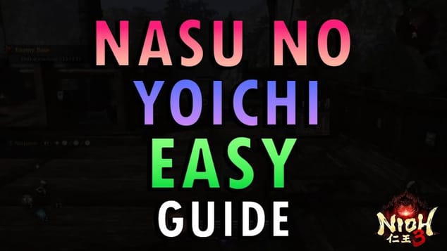 Nioh 3 – Nasu no Yoichi Boss Guide | Easy Method