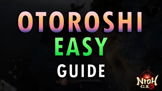 Nioh 3 – Otoroshi Boss Guide | Easy Method