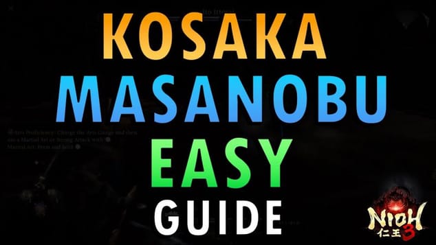 Nioh 3 – Kosaka Masanobu Boss Guide | Easy Method