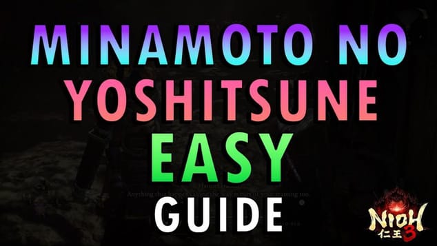 Nioh 3 – Minamoto no Yoshitsune Boss Guide | Easy Method