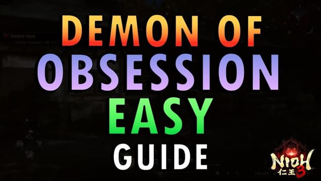 Nioh 3 – Demon of Obsession Boss Guide | Easy Method