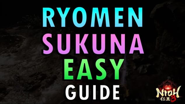 Nioh 3 – Ryomen Sukuna Boss Guide | Easy Method