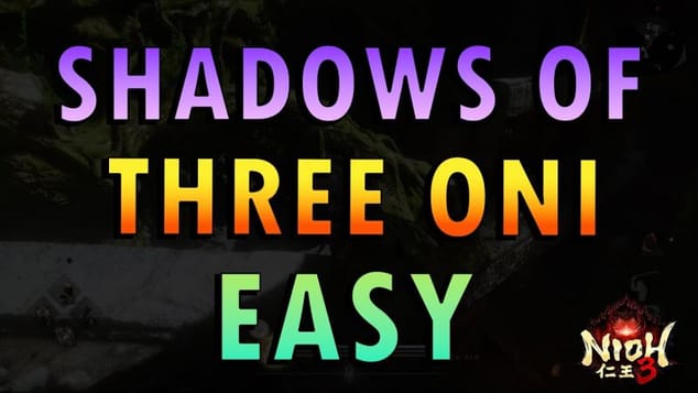 Nioh 3 – Shadows of the Three Oni Mission Guide | Easy Method