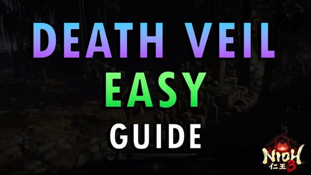 Nioh 3 – Death Veil Boss Guide | Easy Method