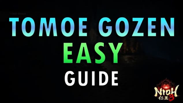 Nioh 3 – Tomoe Gozen Boss Guide | Easy Method