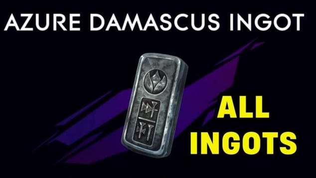 ALL Azure Damascus Ingots Prince of Persia The Lost Crown