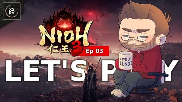 Let's Play Nioh 3 - Le jeu est cool, ça tourne en rond mais j'aime bien ! - Ep. 03