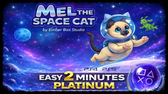 MEL THE SPACE CAT - Super EASY & FAST 2 Minutes Platinum - Trophy Guide PS4/PS5