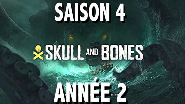 SKULL AND BONES - ANNÉE 2 SAISON 4 DÉCOUVERTE - L'OEIL DE LA BÊTE - LE REVEIL DU KRAKEN - 4K