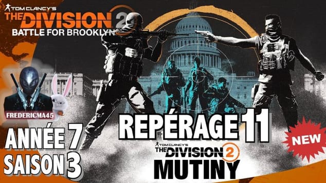 THE DIVISION 2 - REPÉRAGE 11 - Activité 1 2 3 & TRAQUE SAISON 3 ANNÉE 7 MUTINY