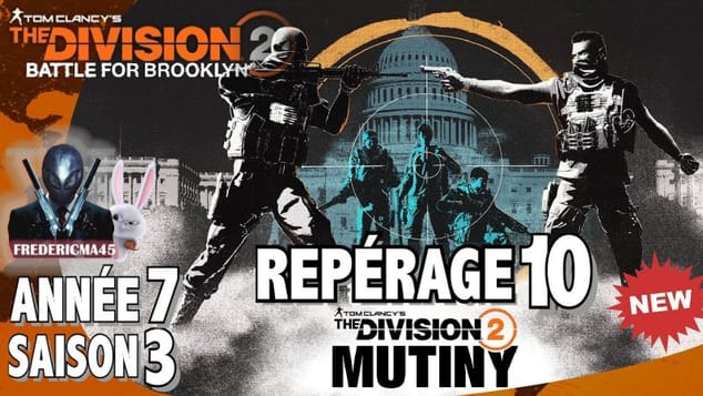 THE DIVISION 2 - REPÉRAGE 10 - Activité 1 2 3 & TRAQUE SAISON 3 ANNÉE 7 MUTINY