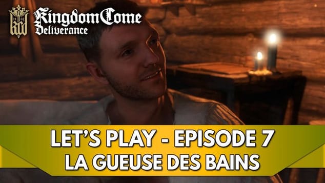 Kingdom Come Deliverance 1 Gameplay FR : Let's Play - Episode 7, la Gueuse des Bains