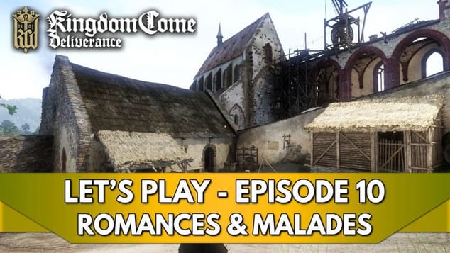 Kingdom Come Deliverance 1 Gameplay FR : Let's Play - Episode 10, Romances & Malades