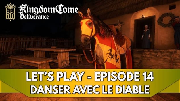 Kingdom Come Deliverance 1 Gameplay FR : Let's Play - Episode 14, Danser avec le Diable