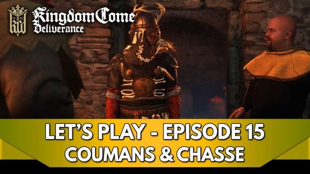 Kingdom Come Deliverance 1 Gameplay FR : Let's Play - Episode 15, Coumans & Chasse