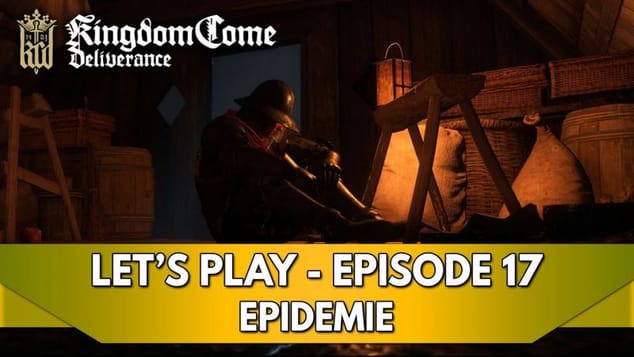 Kingdom Come Deliverance 1 Gameplay FR : Let's Play - Episode 17, Epidemie