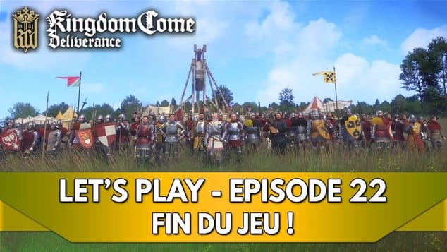 Kingdom Come Deliverance 1 Gameplay FR : Let's Play - Episode 22, Fin du Jeu !