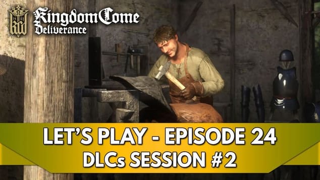 Kingdom Come Deliverance 1 Gameplay FR : Let's Play - Episode 24, DLCs Session #2