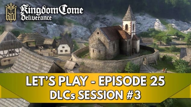 Kingdom Come Deliverance 1 Gameplay FR : Let's Play - Episode 25, DLCs Session #3