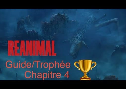 Réanimal Guide/100%/Collectibles/Trophée - Chapitre 4