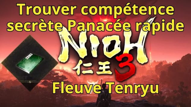 NIOH 3 Trouver le texte de compétences secrètes Panacée rapide. Fleuve Tenryu. #nioh3 #soulslike