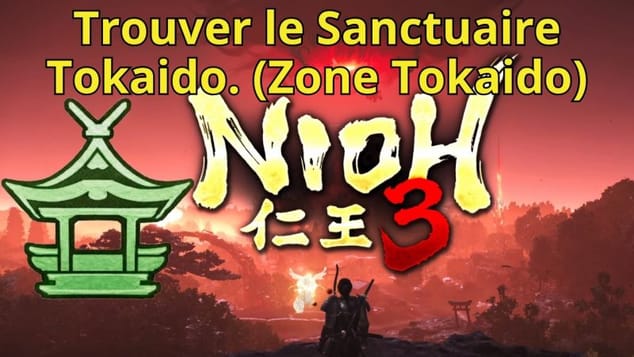 NIOH 3 Trouver le Sanctuaire Tokaido (Zone Tokaido) en partant du Fleuve Tenryu. #nioh3 #soulslike