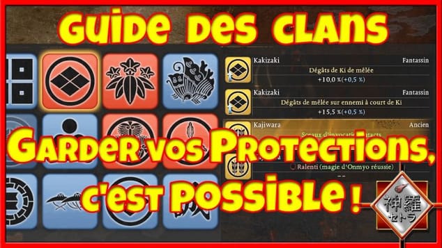Les CLANS - Comment garder vos PROTECTIONS | BUILD/TUTO Nioh 3