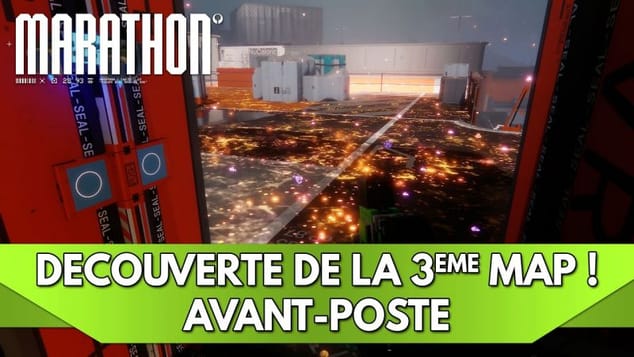 Marathon Gameplay FR : Découverte de la 3ème Map ! 🔥 | Avant-Poste