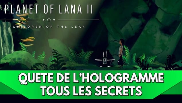 Planet of Lana 2 Tuto FR : Quête de l'Hologramme Secret 💠