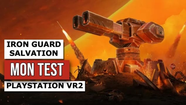 IRON GUARD SALVATION MON TEST SUR PSVR2