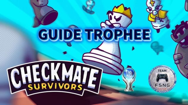CHECKMATE SURVIVORS guide trophée trophy guide CROSSBUY CROSSSAVE MULTIREGION
