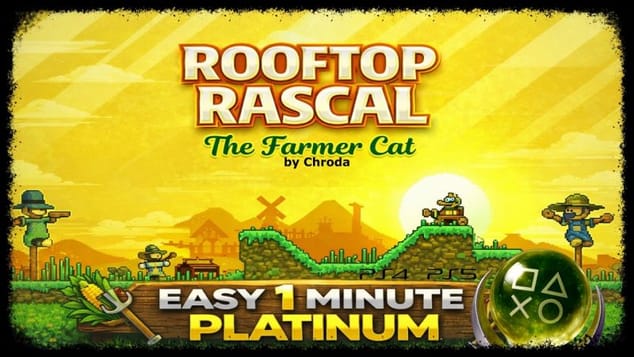 ROOFTOP RASCAL: THE FARMER CAT - New Easy & Fast 1 Minute Platinum Game - Trophy Guide