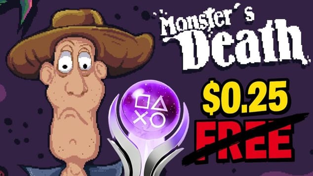Easy $0.25 Platinum Game - Monster's Death Quick Trophy Guide
