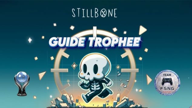 STILLBONE  guide trophée trophy guide   CROSSBUY CROSSSAVE MULTIREGION