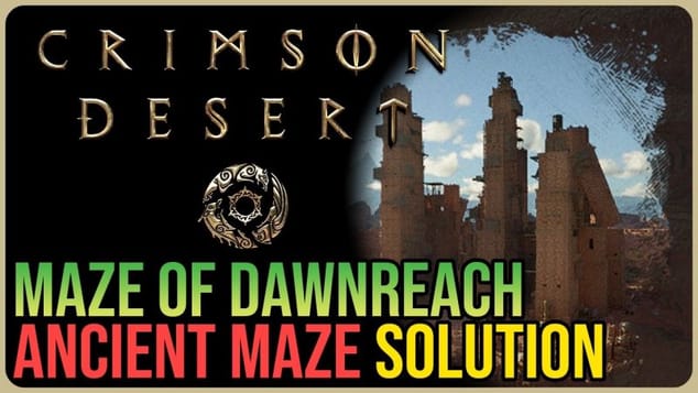 Maze of Dawnreach Solution – Crimson Desert