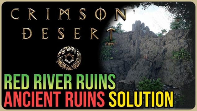 Red River Ruins Solution – Crimson Desert