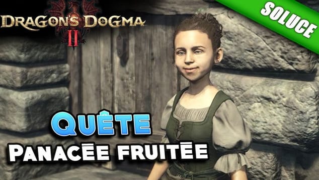 Panacée fruitée [Quête | Solution] - Dragon's Dogma 2