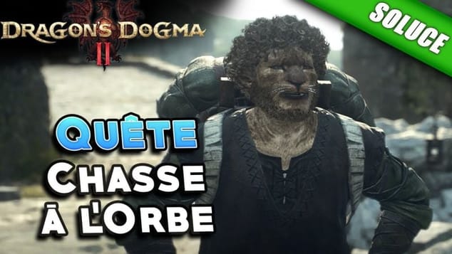 Chasse à l'Orbe [Quête | Solution] - Dragon's Dogma 2