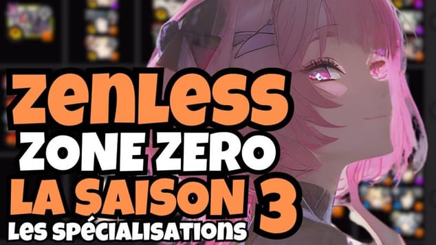 Analyse : Quel seront les spécialisations mises en avant en saison 3 de Zenless Zone Zéro? 3.0