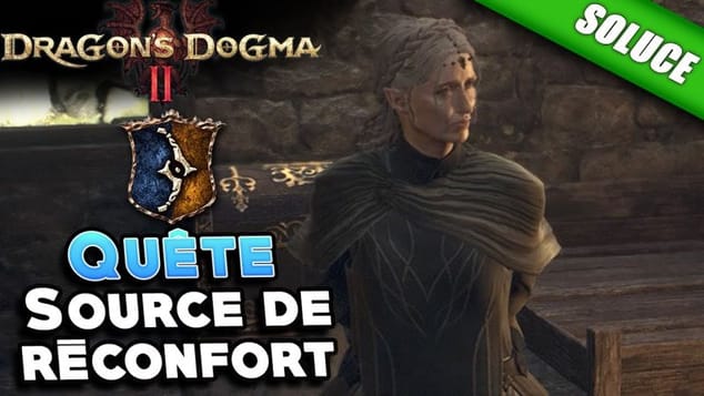 Source de réconfort | Débloquer la classe Archer-Mage [Quête | Solution] - Dragon's Dogma 2