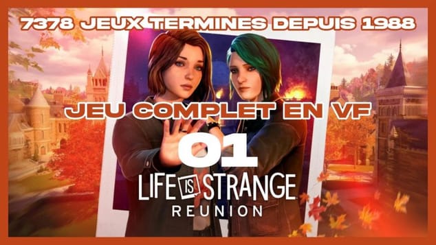 Life Is Strange: Reunion - 01 [FR] JEU COMPLET (id-7378) sid2604091940