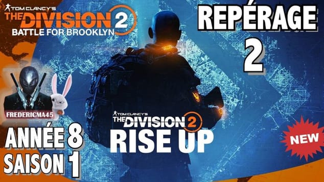 THE DIVISION 2 - REPÉRAGE 2 - Activité 1 2 3 & TRAQUE SAISON 1 ANNÉE 8 RISE UP / MOBILISATION