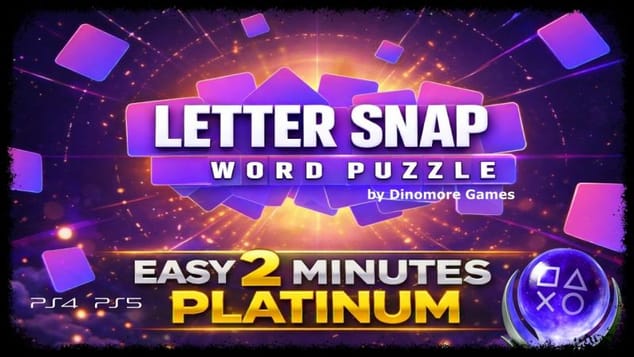 LETTER SNAP - Super Easy & Fast 2 Minutes Platinum - Trophy Guide