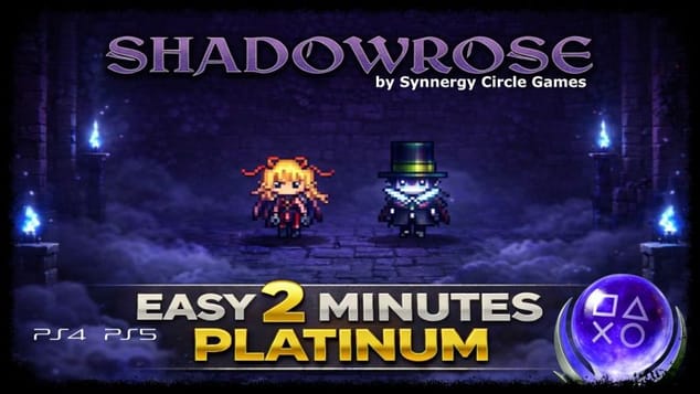 ShadowRose - Super Easy & Fast 0,99€ Platinum Game - Trophy Guide