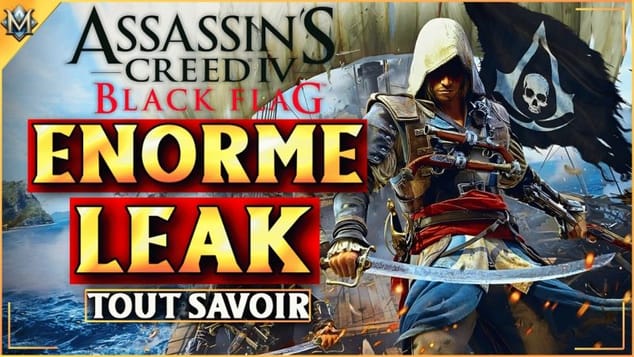 ASSASSIN’S CREED BLACK FLAG RESYNCED : ENORME LEAK ! Le remake a fuité 😱