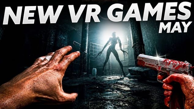 NEW VR GAMES MAY 2026! A HUGE LINE-UP (Quest 3, PSVR 2, PCVR)