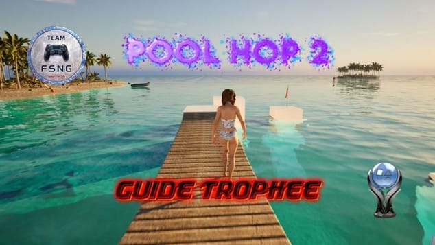 POOL HOP 2 ps5 guide trophée trophy guide